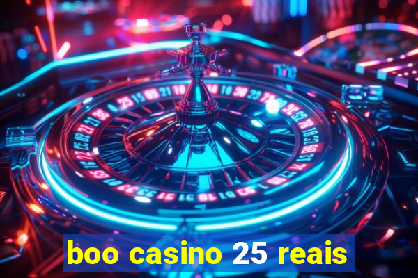 boo casino 25 reais